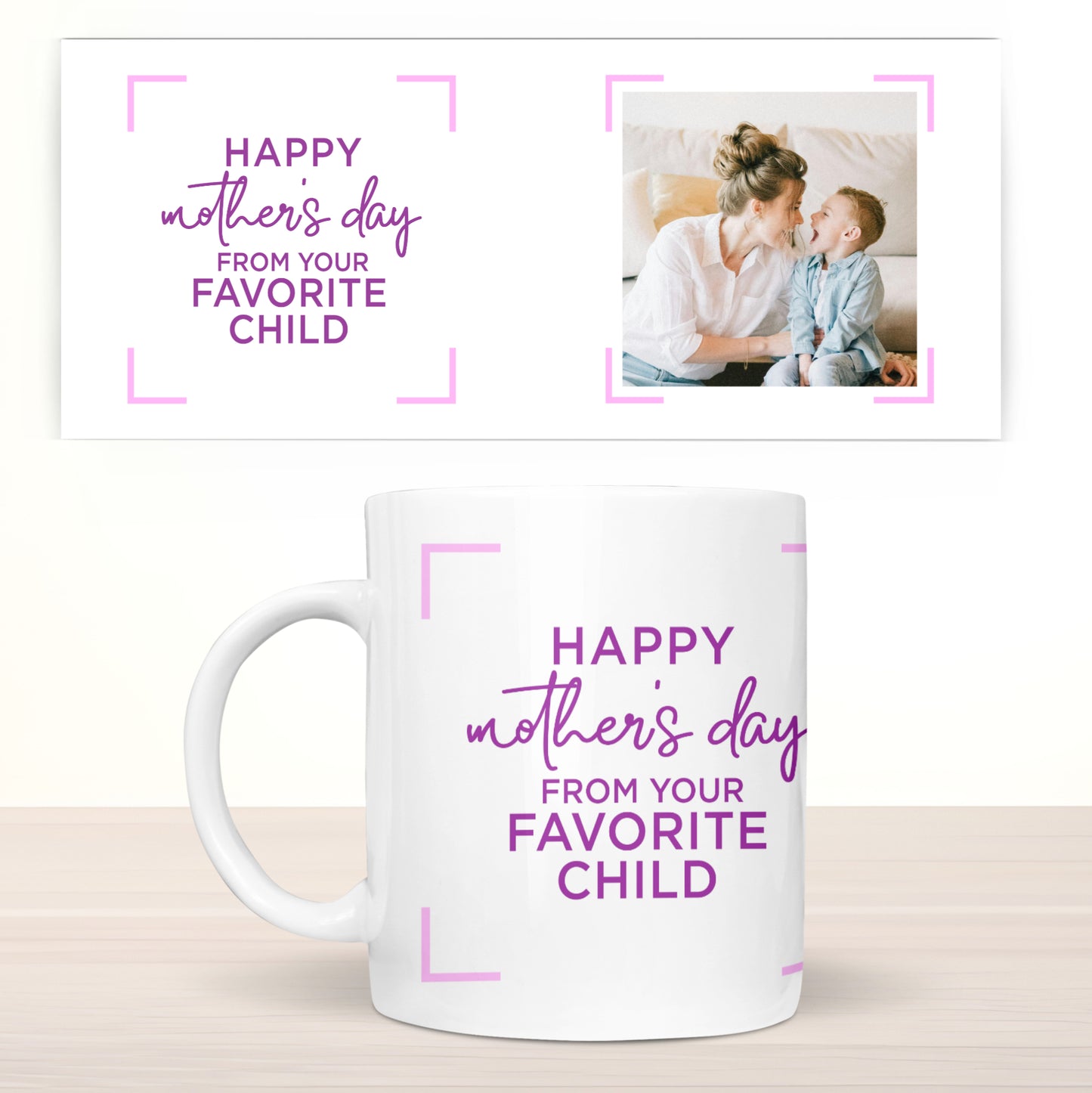Happy Mother's Day From Your Favourite Child Mug