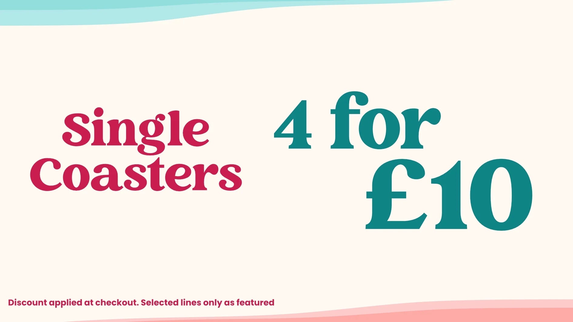 4 for £10 Coasters