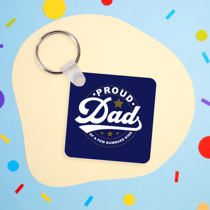 Proud Dad of a few dumbass kids personalised Keyring
