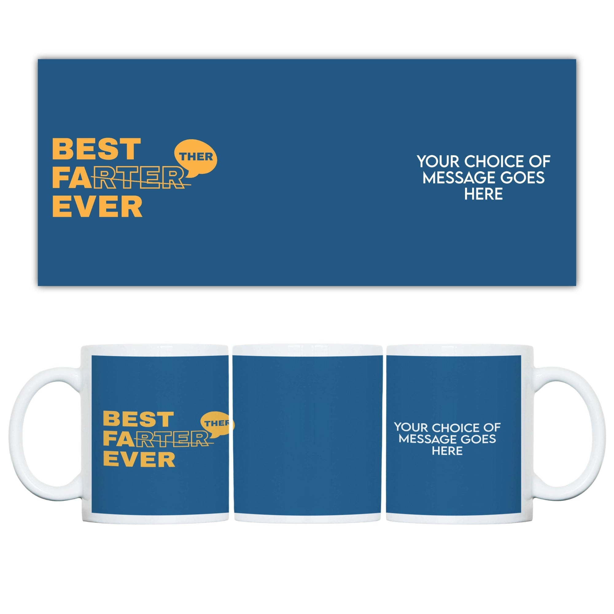 Blue mug with 'Best Farter Ever' text and customizable message area on a white background