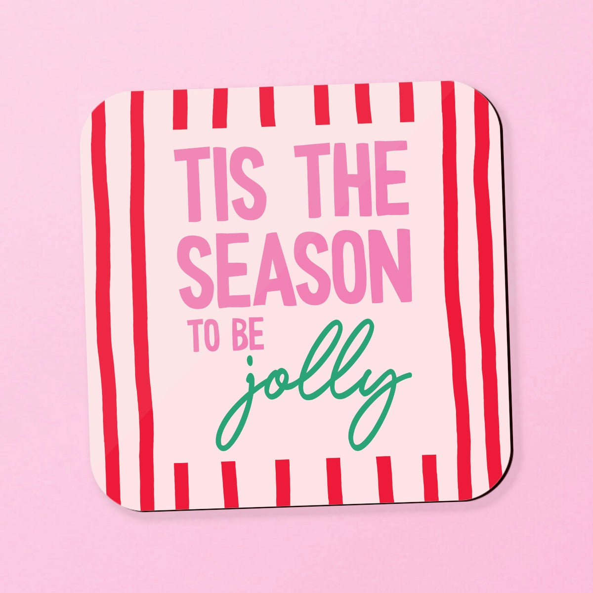 Tis The Season To Be Jolly Square Coaster